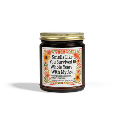Scented Candles, Funny Gift For Partner, Smells Like You Survived 10 Whole Years, Coconut Apricot Wax Candle, Anniversary Gift, Birthday
