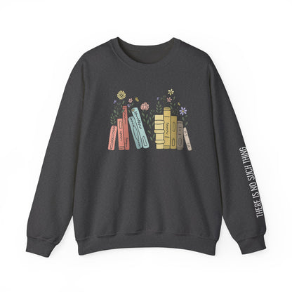 There Is No Such Thing As Too Many Books Sweatshirt, Book Lover Sweatshirt, Reading Sweatshirt, Bookish Hoodie, Gift for Book Lovers