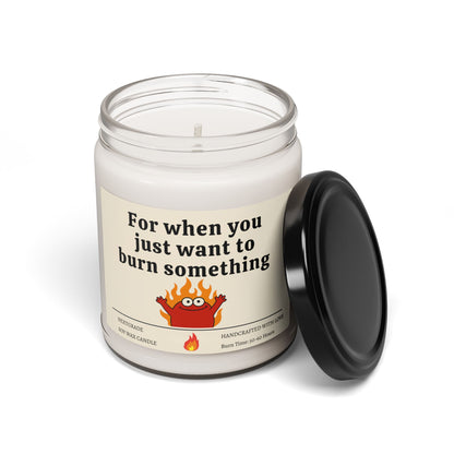 For when you just want to burn something funny pyro gift gag gifts boss gifts best friend gifts soy candles handmade candles