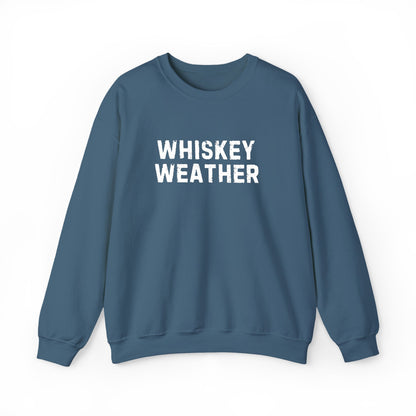 Whiskey weather Sweatshirt, whiskey lover Shirt, Cozy Sweatshirt, Graphic Sweatshirt Slouchy Sweatshirt, Trendy Sweatshirt Fall whisky shirt