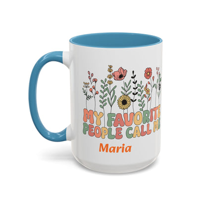 Personalized Floral Accent Mug, My Favorite People Call Me Coffee Cup, Perfect Gift for Friends, Family, Birthdays, Home Décor