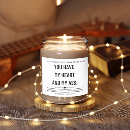 You Have My Heart and My Ass Candle, Funny Couples Gift, Romantic Humor Soy Candle 9oz, Valentine's Day Gift, Anniversary Gift