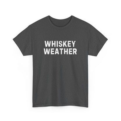 Whiskey Weather Tee, Cotton T-Shirt for Casual Outings, Gift for Beer Lovers, Cozy Fall Apparel, Perfect for Birthdays, Parties