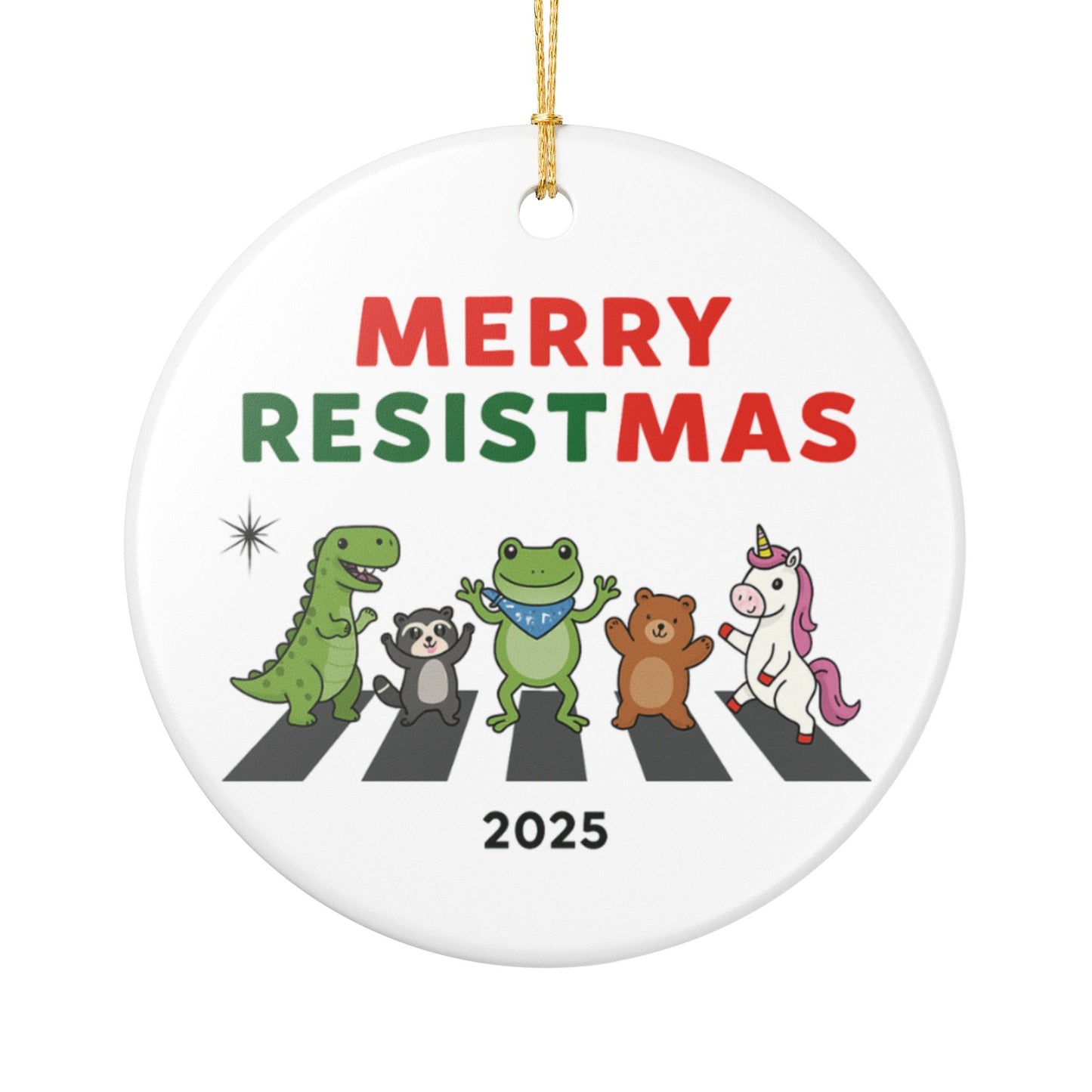 Merry Resistmas 2025 Ornament – Activist Christmas Decor | Anti-Fascism Protest Ornament | Progressive Holiday Gift | Resist Ceramic Ornament