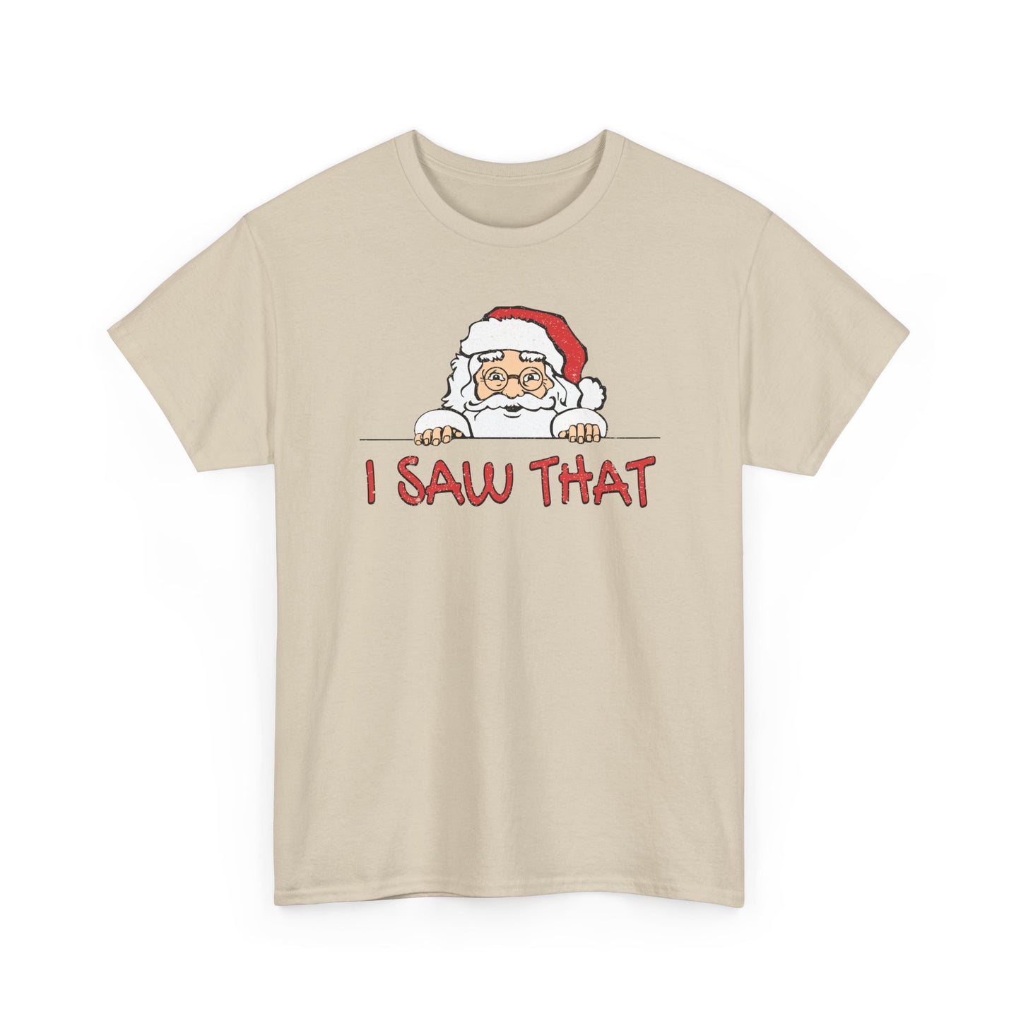 I Saw That Santa Shirt | Funny Christmas T-Shirt | Santa Claus Watching Tee | Holiday Humor Shirt | Naughty List Gift for Adults