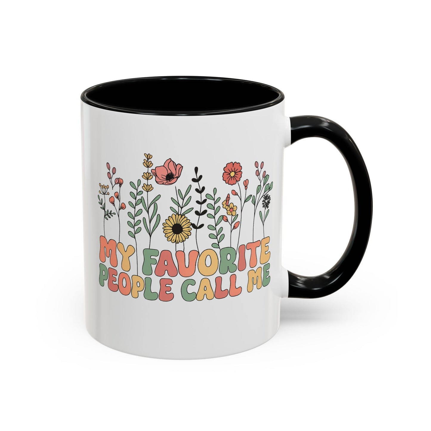 Personalized Floral Accent Mug, My Favorite People Call Me Coffee Cup, Perfect Gift for Friends, Family, Birthdays, Home Décor