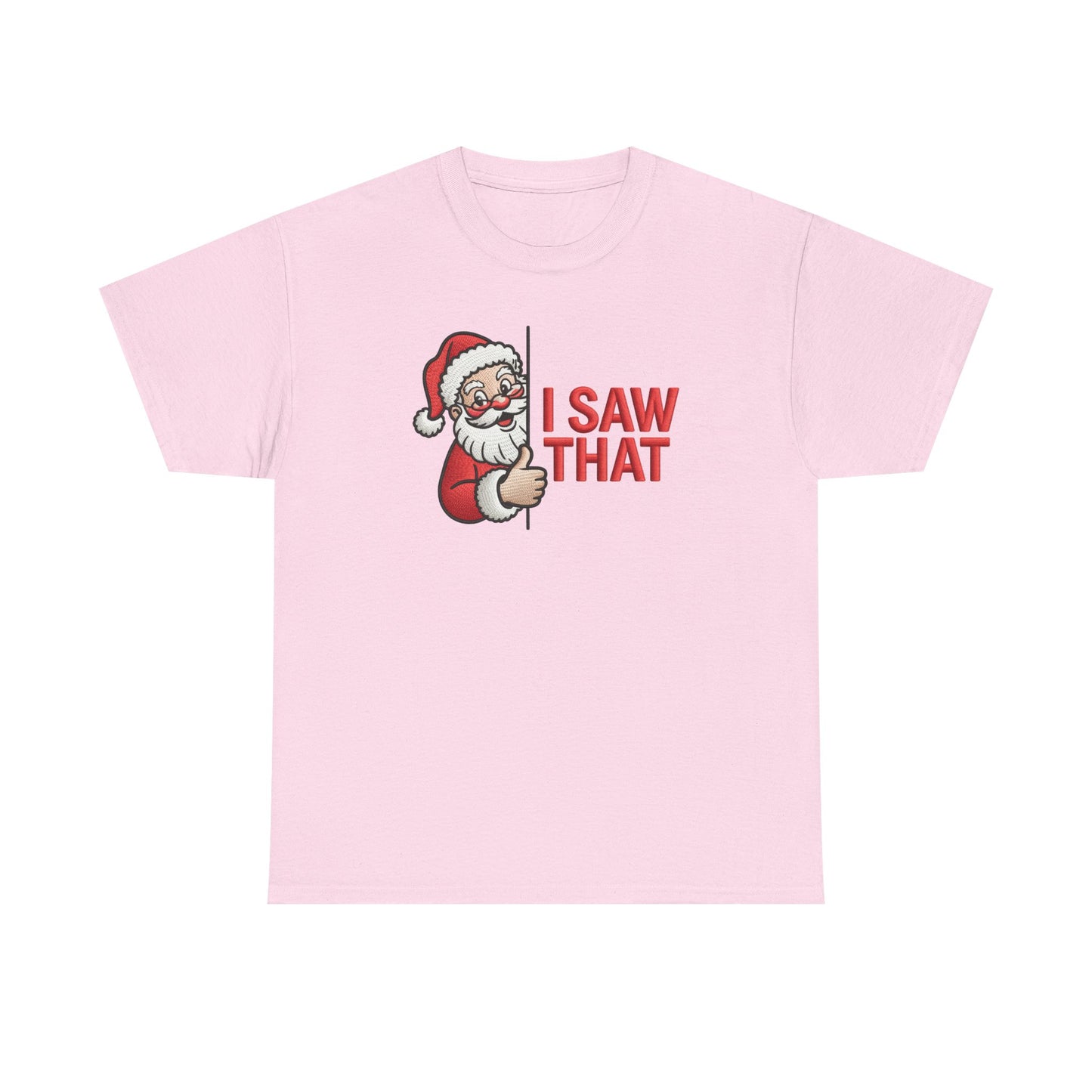 I Saw That Santa Shirt | Funny Christmas T-Shirt | Holiday Humor Tee | Santa Claus Watching Shirt | Naughty List Gift for Adults