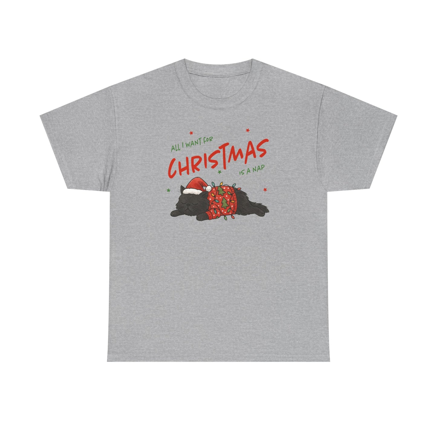 All I Want for Christmas Is a Nap Shirt | Funny Christmas Cat T-Shirt | Cozy Holiday Tee | Lazy Christmas Gift | Santa Cat Shirt