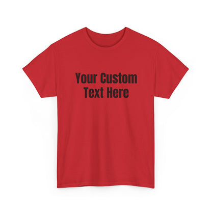 Customizable Heavy Cotton Tee - Perfect for Gifts, Events, Casual Wear, Team Outfits, Celebrations, Perfect Gift for Birthdays