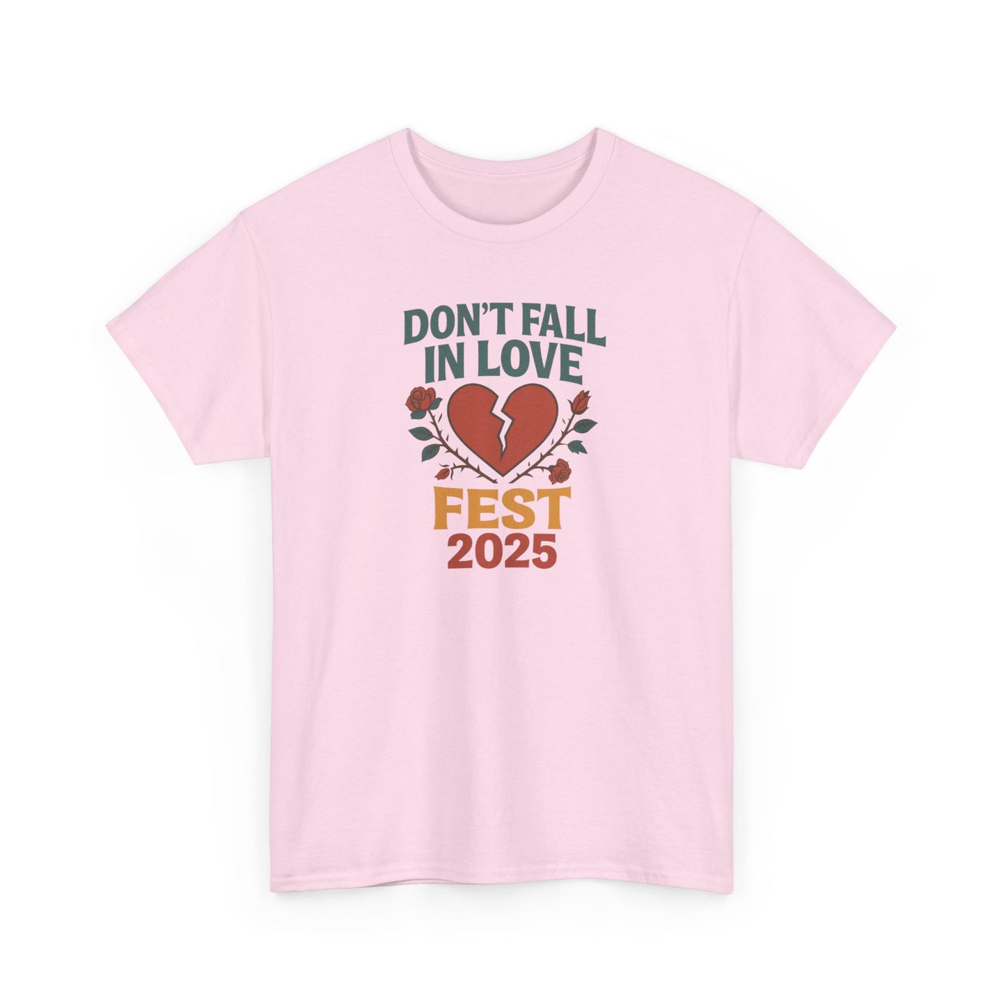 Don't Fall in Love Fest 2025 T-Shirt, Broken Heart Rose Graphic Tee, Anti Love Shirt, Festival Streetwear, Unisex Valentines Gift