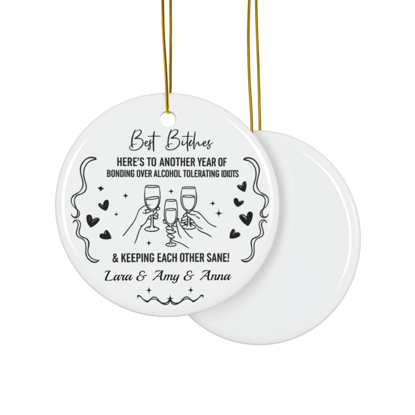 Best Bitches Ornament, A Fun and Sassy Holiday Keepsake to Celebrate Your Best Friend and Your Unbreakable Bond this Christmas Season Decor