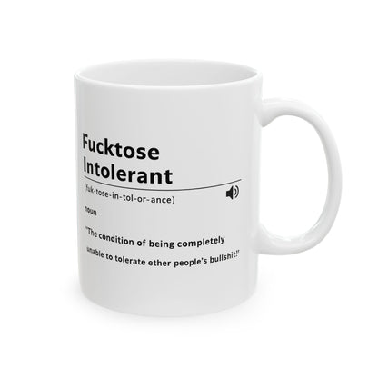 Fucktose Intolerant Coffee Mug, Sarcastic Definition Mug, Offensive Humor Mug, Funny Gag Gift, Coffee Lovers Ceramic Cup