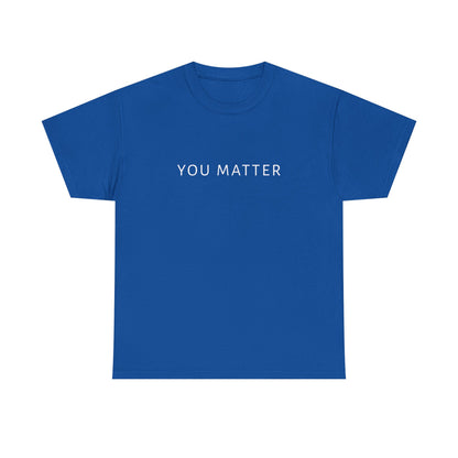 You Matter Tee, You Matter Comfort Colors, Mental Health Matter Shirt, Anxiety Sweatshirt, School Psychologist Crewneck School Counselor Tee