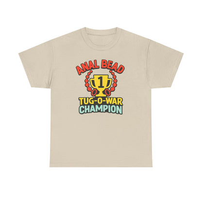 Anal Bead Tug-O-War Champion T-Shirt, Funny Dank Meme Tee, Trophy Graphic Shirt, Inappropriate Adult Humor Unisex T-Shirt