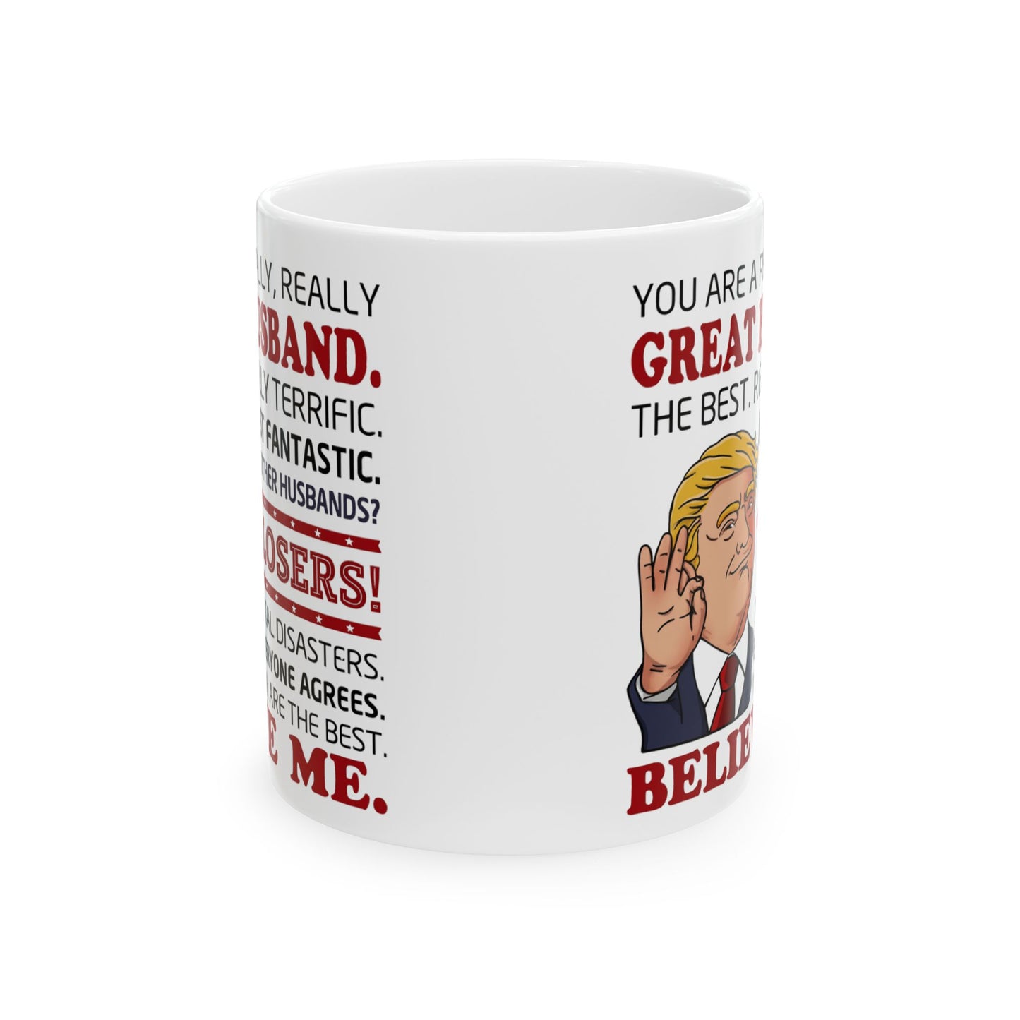 Funny Husband Mug Gift, Political Parody Mug, Great Husband Novelty Cup, Sarcastic Anniversary & Birthday Present from Wife