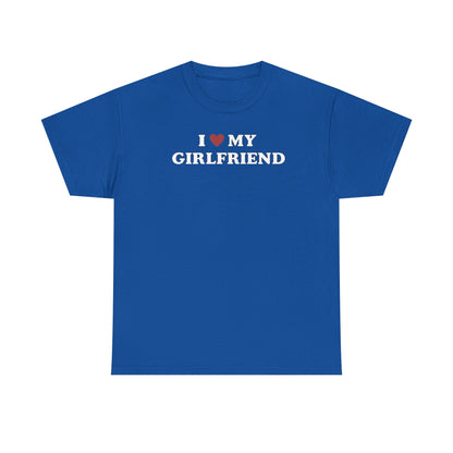 I Love My Girlfriend T-Shirt, I Heart My Girlfriend Shirt, Valentine's Day Tee Shirt, Valentine Gift, Boyfriend Shirt For Him, Her, Unisex