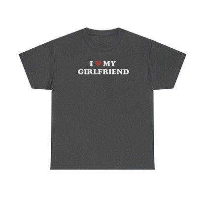 I Love My Girlfriend T-Shirt, I Heart My Girlfriend Shirt, Valentine's Day Tee Shirt, Valentine Gift, Boyfriend Shirt For Him, Her, Unisex