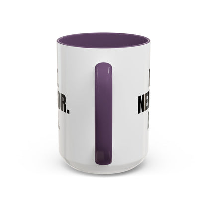 Best Neighbor Ever Coffee Mug 11oz Appreciation Gift Mug | Thank You Neighbor Cup | Housewarming Gift | Funny & Thoughtful