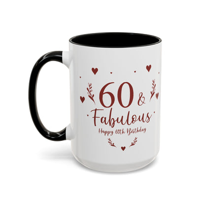 Personalized 60th Birthday Coffee Mug 60 & Fabulous, Birthday Gift, Custom Mug, Fun Coffee Cup, Celebration Drinkware, Personalized Present