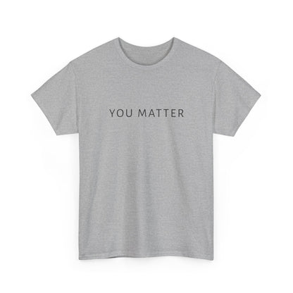 You Matter Tee, You Matter Comfort Colors, Mental Health Matter Shirt, Anxiety Sweatshirt, School Psychologist Crewneck School Counselor Tee