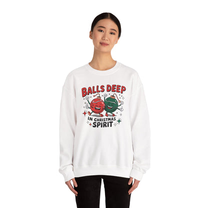 Funny Crewneck Sweatshirt, Ball Deep In Christmas Spirit, Funny Christmas Gift, Ugly Sweater, Holiday Apparel, Christmas Spirit