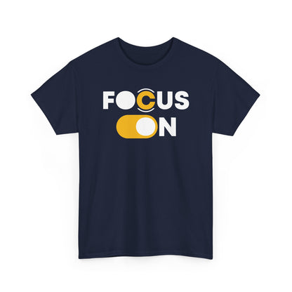 Focus On T-Shirt | Motivational Graphic Tee | Minimalist Positive Quote T-Shirt | Inspirational Gift for Men & Women