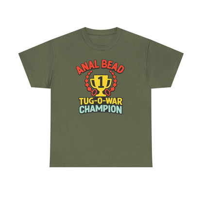 Anal Bead Tug-O-War Champion T-Shirt, Funny Dank Meme Tee, Trophy Graphic Shirt, Inappropriate Adult Humor Unisex T-Shirt