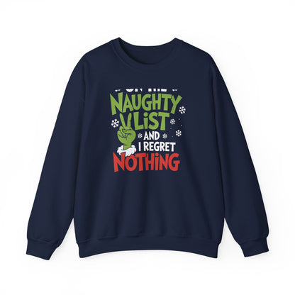 On The Naughty List And I Regret Nothing Sweatshirt, Grinch-Inspired Holiday Crewneck, Cozy Winter Pullover, Xmas Gift For Her & Him