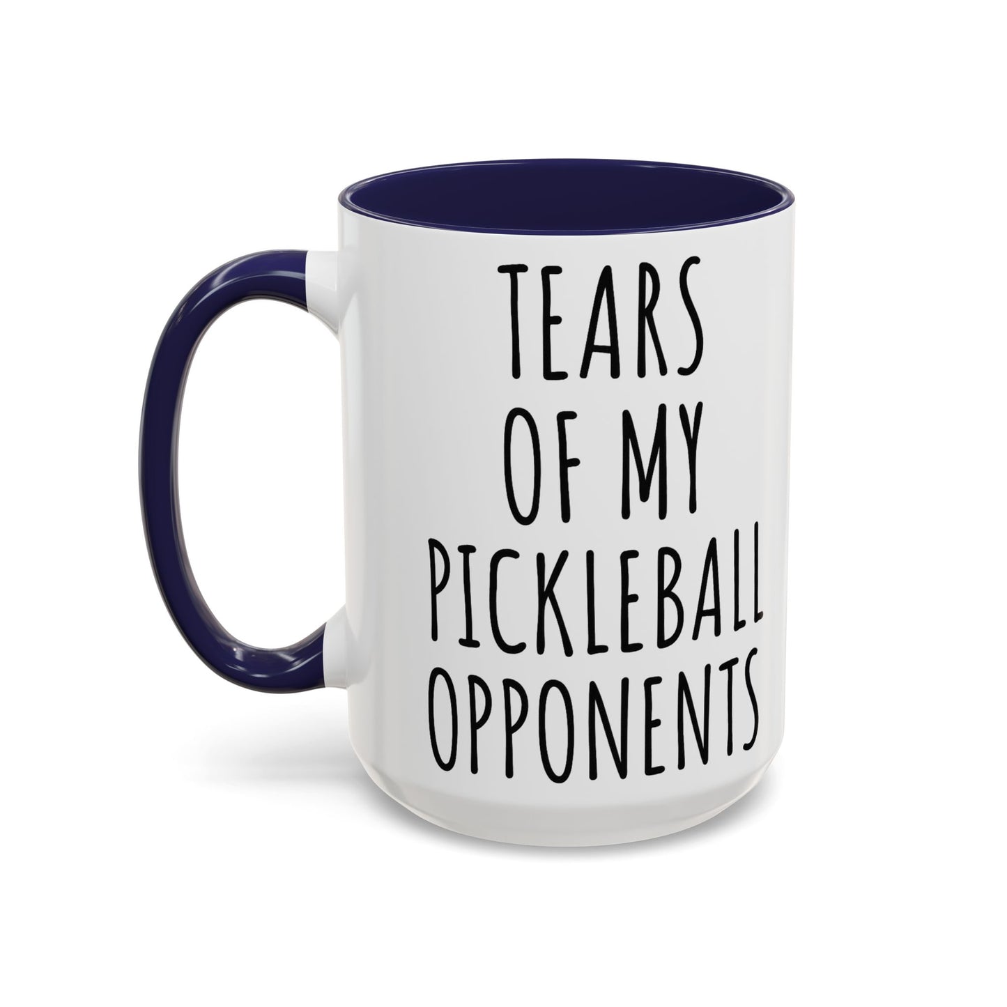 Tears of My Pickleball Opponents Mug, Funny Pickleball Gift for Players, Grandma & Grandpa | 11oz 15oz Ceramic Accent Coffee Cup