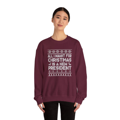 All I Want for Christmas Is a New President Sweatshirt, Funny Political Holiday Sweater, Anti Trump Crewneck, Christmas Gift for Her