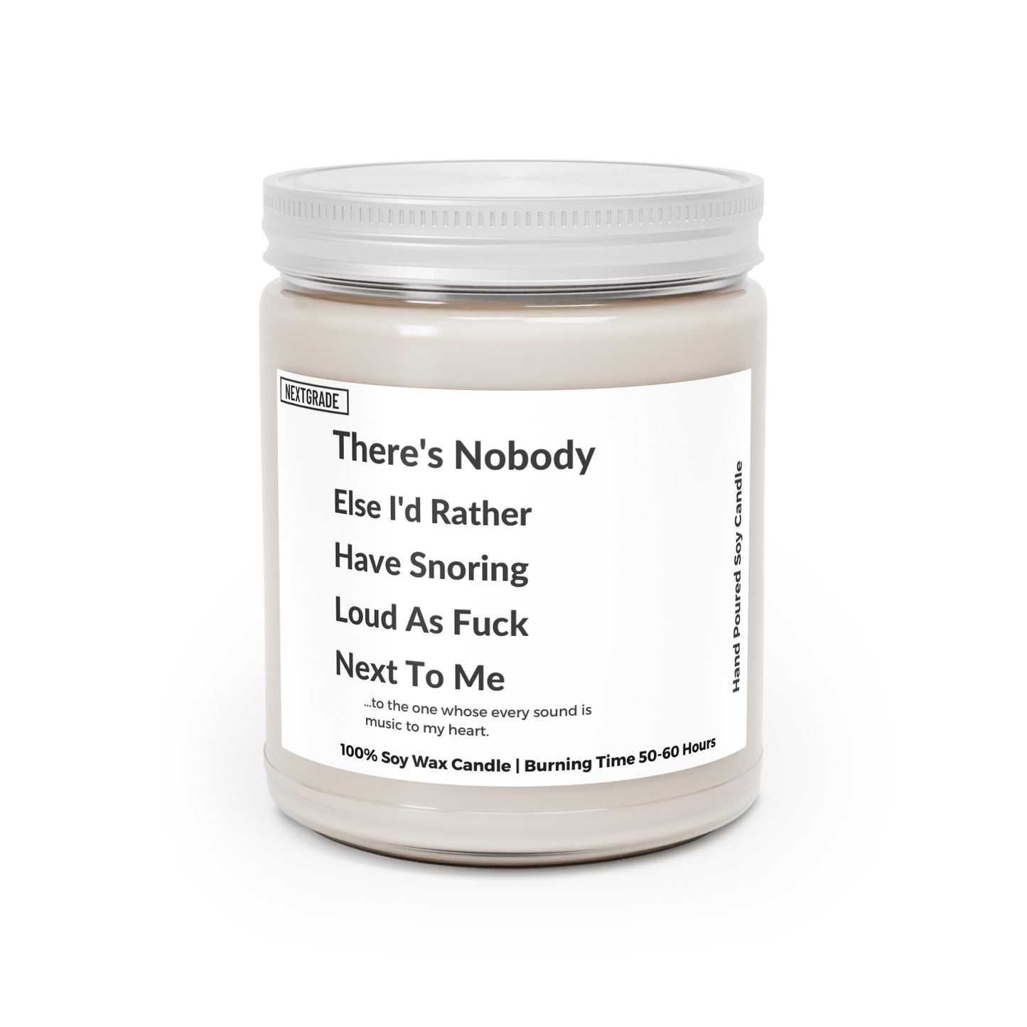 There's Nobody Else I'd Rather Have Snoring Candle, Funny Couple Gift, Valentine's Day Candle, Husband Wife Humor Soy Candle