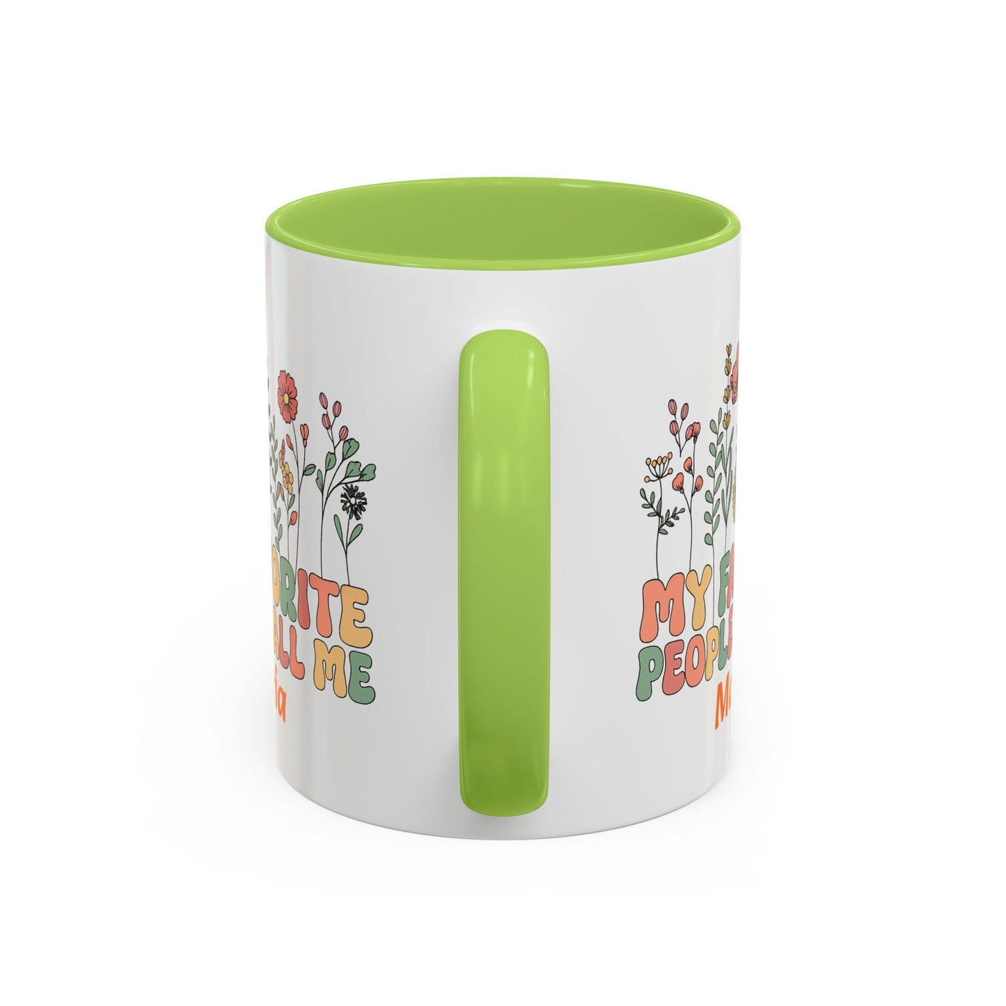 Personalized Floral Accent Mug, My Favorite People Call Me Coffee Cup, Perfect Gift for Friends, Family, Birthdays, Home Décor