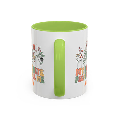 Personalized Floral Accent Mug, My Favorite People Call Me Coffee Cup, Perfect Gift for Friends, Family, Birthdays, Home Décor