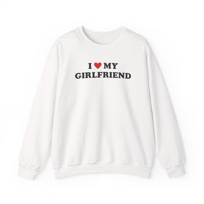 I Love My Girlfriend SweatShirt, I Heart My Girlfriend SweatShirt, Valentine's Day  SweatShirt , Valentine Gift, Boyfriend Shirt For Him
