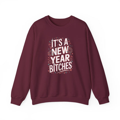 Its a New Year Bitches Sweatshirt Funny New Year Crewneck, Adult NYE Party Sweater, New Year Shirt, New Years Eve Outfit, Trendy NYE Gift
