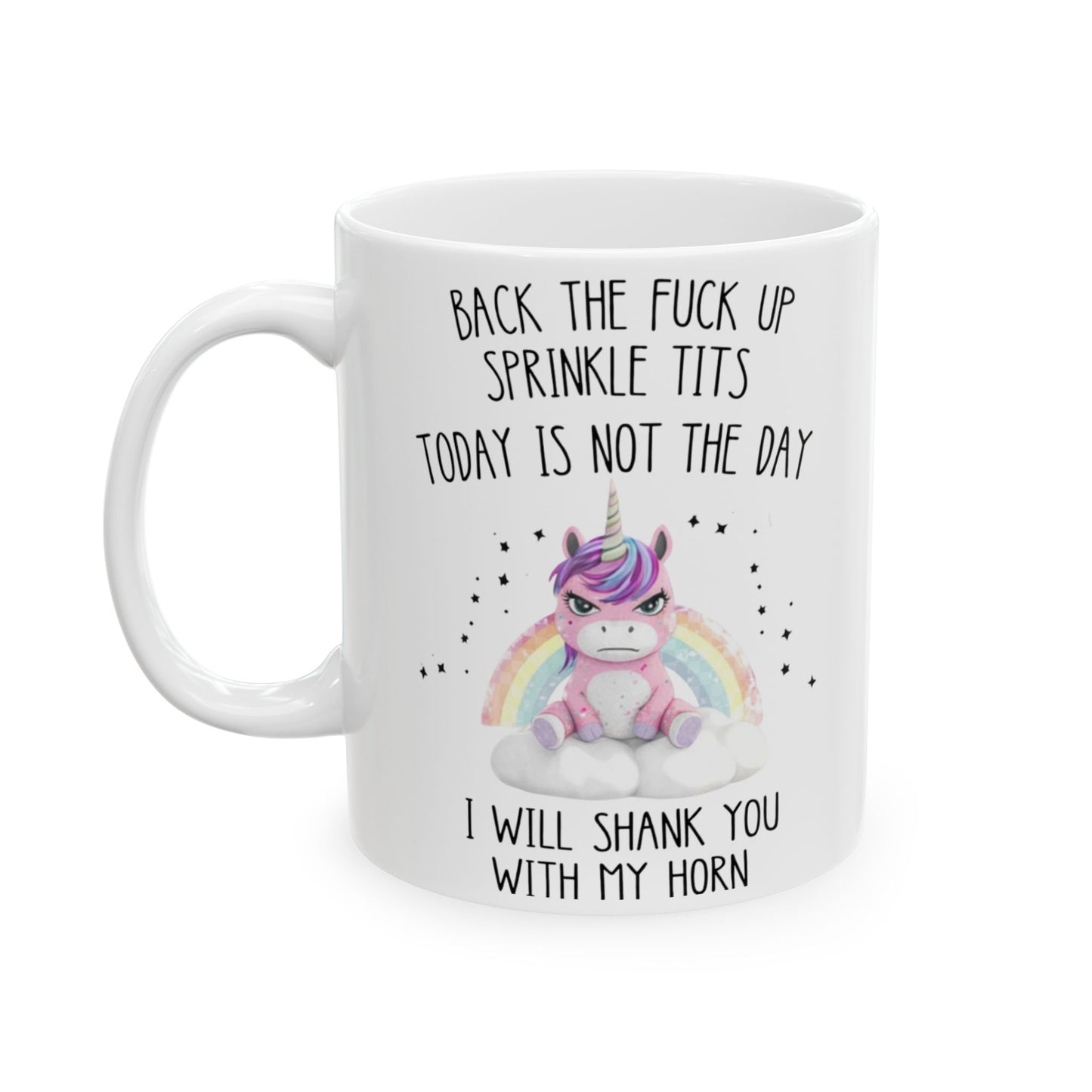 Back the Fuck Up Sprinkle Tits Unicorn Mug, Funny Adult Gag Gift, Sassy Unicorn Coffee Cup for Women