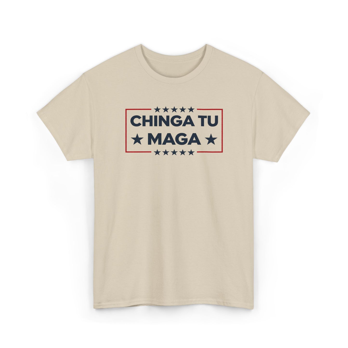 Chinga Tu MAGA T-Shirt, Anti-Trump Protest Tee, Patriotic Political Shirt, Funny Liberal Gift, No Trump Graphic T-Shirt