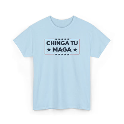 Chinga Tu MAGA T-Shirt, Anti-Trump Protest Tee, Patriotic Political Shirt, Funny Liberal Gift, No Trump Graphic T-Shirt
