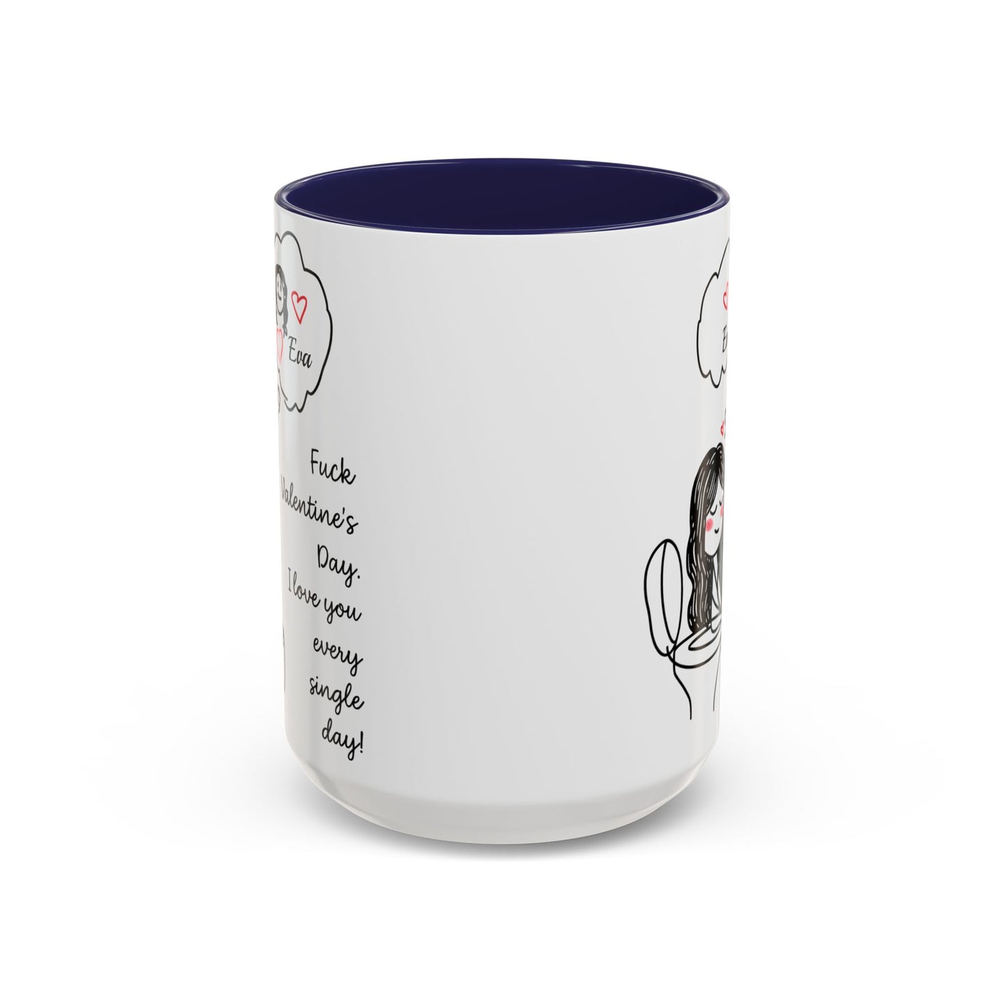 Personalized Funny Anti Valentine Mug | Fuck Valentine's Day I Love You Every Day Cup | Sassy Couple Gift for Her