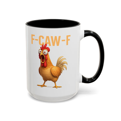 Funny Rooster Mug F-CAW-F Chicken Coffee Mug, Adult Humor Farm Animal Cup, Chicken Meme Mug, Gag Gift 11oz 15oz