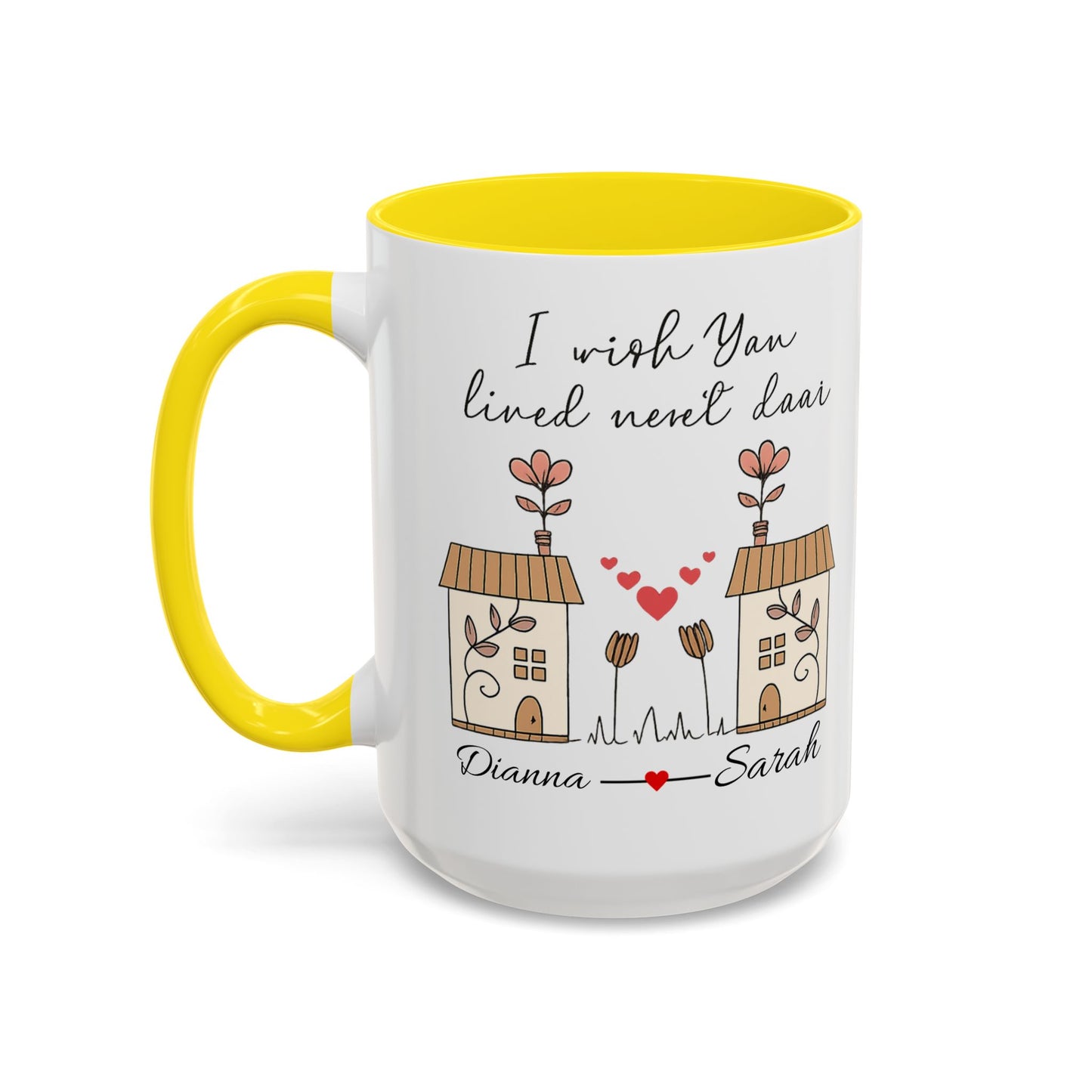 I Wish You Lived Next Door Mug, Christmas Gift for Best Friend, Long Distance Friendship Mug, Valentine's Day Gift for Her, Miss You Gift