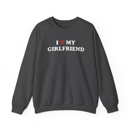 I Love My Girlfriend SweatShirt, I Heart My Girlfriend SweatShirt, Valentine's Day  SweatShirt , Valentine Gift, Boyfriend Shirt For Him