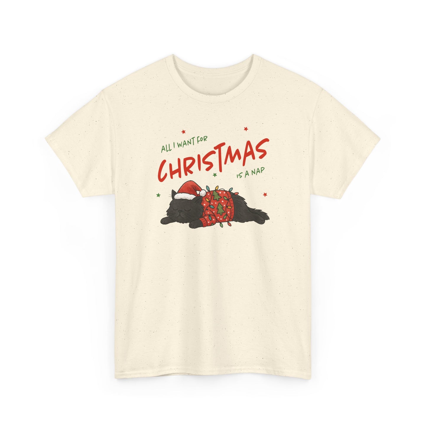 All I Want for Christmas Is a Nap Shirt | Funny Christmas Cat T-Shirt | Cozy Holiday Tee | Lazy Christmas Gift | Santa Cat Shirt