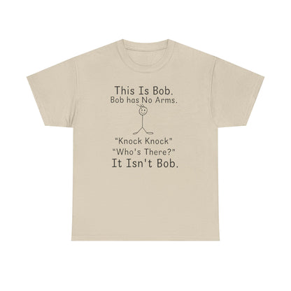 This Is Bob No Arms T-Shirt, Funny Knock Knock Joke Tee, Dry Humor Shirt, Minimalist Meme T-Shirt, Classic Joke Graphic Tee