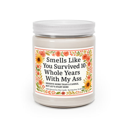 Funny Scented Candle - Smells Like You Survived 10 Whole Years, Gift for Friends, Birthday Candle, Fun Décor, Self-Care Treat
