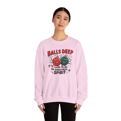 Funny Crewneck Sweatshirt, Ball Deep In Christmas Spirit, Funny Christmas Gift, Ugly Sweater, Holiday Apparel, Christmas Spirit