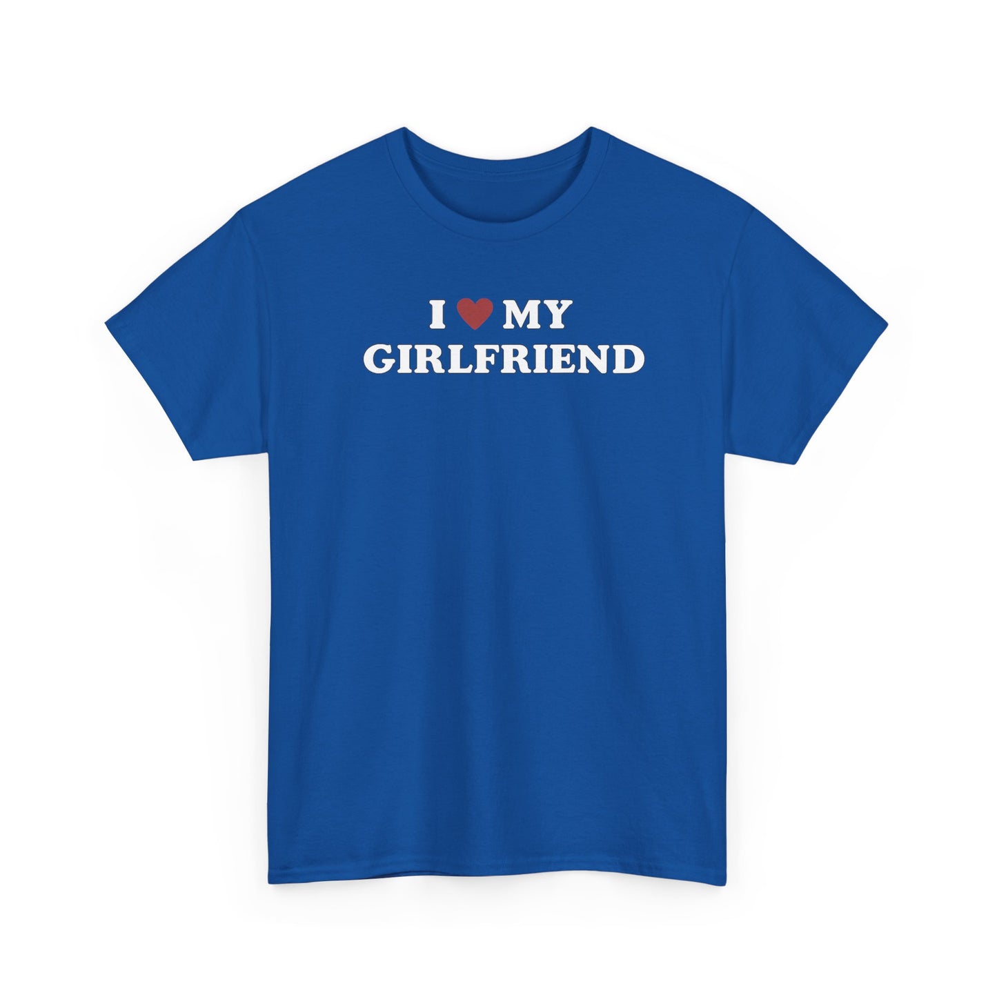 I Love My Girlfriend T-Shirt, I Heart My Girlfriend Shirt, Valentine's Day Tee Shirt, Valentine Gift, Boyfriend Shirt For Him, Her, Unisex