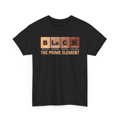 BLACK The Prime Element Shirt | Periodic Table Graphic Tee | Funny Science Shirt for Men & Women | Black Pride Chemistry Gift