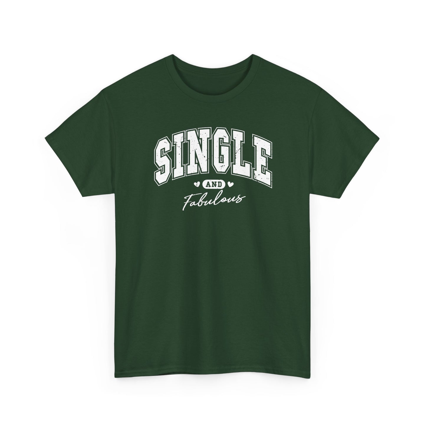 Single and Fabulous T-Shirt, Funny Varsity Lettering Tee, Women's Casual Graphic Shirt, Bold Statement Top, Gift for Her