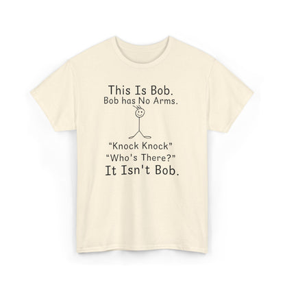 This Is Bob No Arms T-Shirt, Funny Knock Knock Joke Tee, Dry Humor Shirt, Minimalist Meme T-Shirt, Classic Joke Graphic Tee